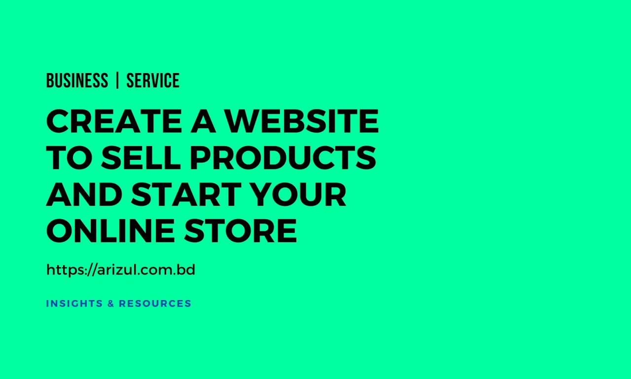 How to Create a Website to Sell Products and Start Your Online Store Blog